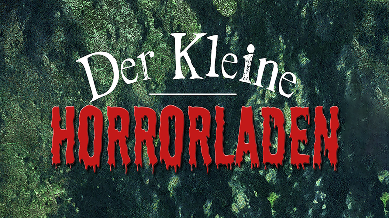 Der kleine Horrorladen